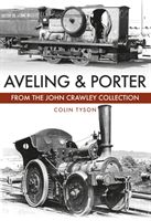 Aveling & Porter - The John Crawley Collection (Tyson Colin)(Paperback / softback)