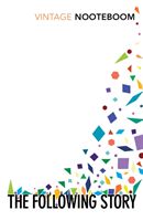 Following Story (Nooteboom Cees)(Paperback)