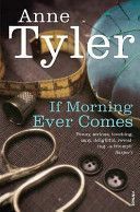 If Morning Ever Comes (Tyler Anne)(Paperback)