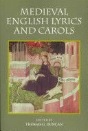 Medieval English Lyrics and Carols (Duncan Thomas G.)(Paperback)