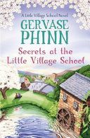Secrets at the Little Village School (Phinn Gervase)(Paperback)