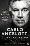 Quiet Leadership - Winning Hearts, Minds and Matches (Ancelotti Carlo)(Paperback)