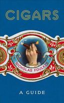 Cigars: A Guide (Foulkes Nicholas)(Pevná vazba)
