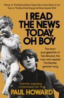 I Read the News Today, Oh Boy - The Short and Gilded Life of Tara Browne, the Man Who Inspired the Beatles' Greatest Song (Howard Paul)(Paperback)