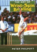 Art of Wrist Spin Bowling (Philpott Peter)(Paperback)