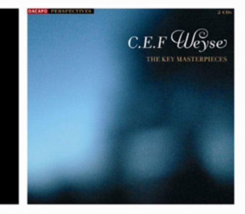 C.E.F. Weyse: The Key Masterpieces (CD / Album)