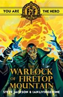 Fighting Fantasy:The Warlock of Firetop Mountain (Livingstone Ian)(Paperback)