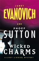 Wicked Charms - A Lizzy and Diesel Novel (Evanovich Janet)(Paperback)