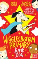 Wigglesbottom Primary: Super Dog!(Paperback)