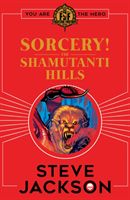 Fighting Fantasy: Sorcery! The Shamutanti Hills (Jackson Steve)(Paperback)