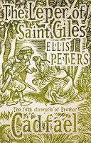 Leper of Saint Giles - The Fifth Chronicle of Brother Cadfael (Peters Ellis)(Paperback)