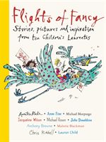 Flights of Fancy - Stories, pictures and inspiration from ten Children's Laureates (Various)(Pevná vazba)