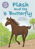 Reading Champion: Flash and the Butterfly - Independent Reading Purple 8 (Atkins Jill)(Paperback / softback)