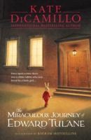 The Miraculous Journey of Edward Tulane - Dicamillo Kate