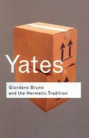 Giordano Bruno and the Hermetic Tradition (Yates Frances A.)(Paperback)
