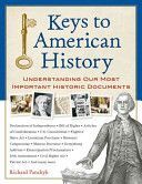 Keys to American History - Understanding Our Most Important Historic Documents (Panchyk Richard)(Paperback)