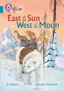 East of the Sun, West of the Moon - Topaz/Band 13 (Nelson Jo)(Paperback)