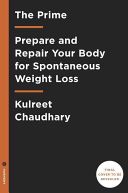 Prime - Stop Dieting Backward to Gain a Sharper Brain, Smarter Gut, and Spontaneous Weight-Loss (Chaudhary Kulreet)(Pevná vazba)