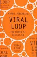 Viral Loop - The Power of Pass-it-on (Penenberg Adam L.)(Paperback)