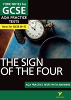 Sign of the Four AQA Practice Tests: York Notes for GCSE (9-1) (Heathcote Jo)(Paperback)