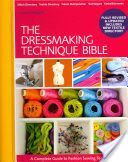 Dressmaking Technique Bible - A Complete Guide to Fashion Sewing Techniques (Knight Lorna)(Spiral bound)
