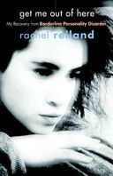Get Me Out of Here - My Recovery from Borderline Personality Disorder (Reiland Rachel)(Paperback)