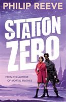 Station Zero (Reeve Philip)(Paperback / softback)