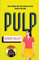 Pulp - The Must Read Inspiring Lgbt Novel from the Award Winning Author Robin Talley (Talley Robin)(Paperback / softback)