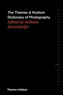 THE THAMES & HUDSON DICTIONARY OF PHOTOGRAPHY