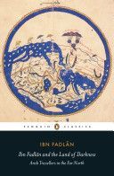 Ibn Fadlan and the Land of Darkness - Arab Travellers in the Far North (Fadlan Ibn)(Paperback)