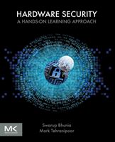 Hardware Security - A Hands-on Learning Approach (Bhunia Swarup (Department of Electrical and Computer Engineering University of Florida Gainesville FL USA))(Paperback / softback)