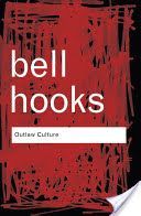 Outlaw Culture (Hooks Bell)(Paperback)