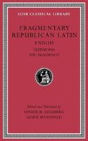 Fragmentary Republican Latin, Volume I: Ennius, Testimonia. Epic Fragments - Ennius, Testimonia. Epic Fragments (Ennius Quintus)(Pevná vazba)