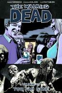 The Walking Dead: Too Far Gone - Volume 13 Graphic Novel