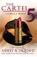 Cartel 5 - La Belle Mafia (Ashley)(Paperback)