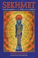 Sekhmet - Transformation in the Belly of the Goddess (Scully Nicki)(Paperback)