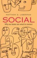 Social - Why Our Brains are Wired to Connect (Lieberman Matthew D. (University of California Los Angeles))(Paperback)