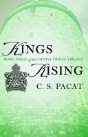 Kings Rising - Book Three of the Captive Prince Trilogy (Pacat C.S.)(Paperback)
