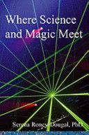 Where Science and Magic Meet (Roney-Dougal Serena)(Paperback)