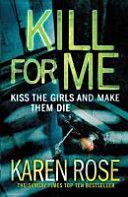 Kill for Me (Rose Karen)(Paperback)