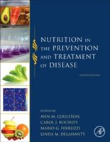 Nutrition in the Prevention and Treatment of Disease (Coulston Ann M. (Nutrition Consultant Santa Fe NM USA))(Pevná vazba)