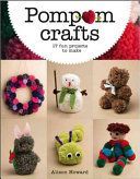 Pompom Crafts - 17 Fun Projects to Make (Howard Alison)(Paperback)