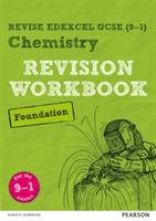 Revise Edexcel GCSE (9-1) Chemistry Foundation Revision Workbook - For the 9-1 Exams (Saunders Nigel)(Paperback)