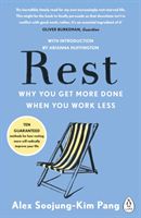 Rest - Why You Get More Done When You Work Less (Pang Alex Soojung-Kim)(Paperback)