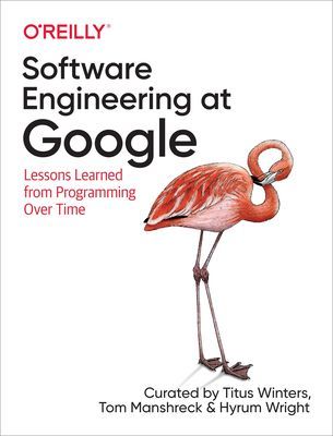 Software Engineering at Google - Lessons Learned from Programming Over Time (Winters Titus)(Paperback / softback)