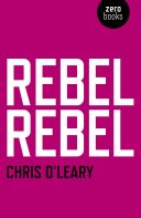 Rebel Rebel (O'Leary Chris)(Paperback)