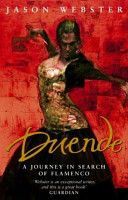 Duende - A Journey in Search of Flamenco (Webster Jason)(Paperback)