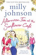 Afternoon Tea at the Sunflower Cafe (Johnson Milly)(Paperback)