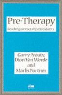 Pre-therapy - Reaching Contact Impaired Clients (Prouty Garry F.)(Paperback)