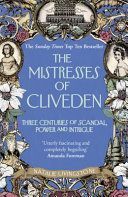 Mistresses of Cliveden - Three Centuries of Scandal, Power and Intrigue in an English Stately Home (Livingstone Natalie)(Paperback)